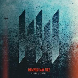 Memphis May Fire Blood & Water