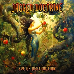 Jagged Doctrine Eve of Destruction