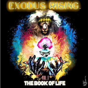 Exodus Rising The Book of Life Vol. 1