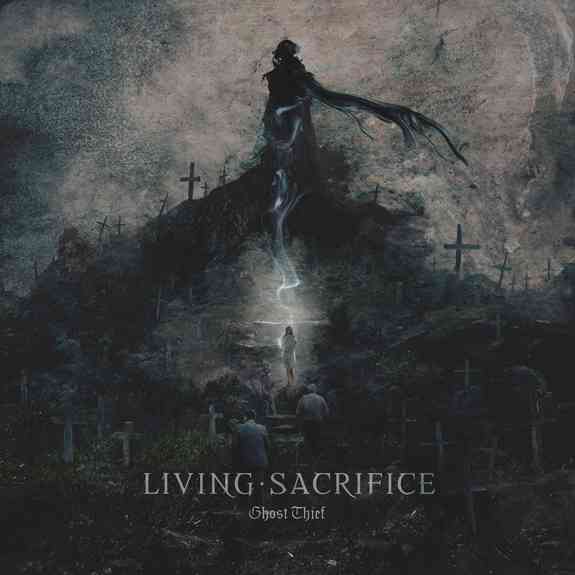 Living Sacrifice Ghost Thief