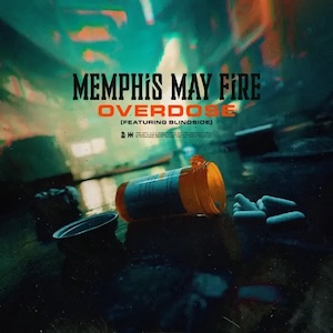 Overdose (feat. Blindside) by Memphis May Fire