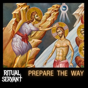 Ritual Servant Prepare The Way