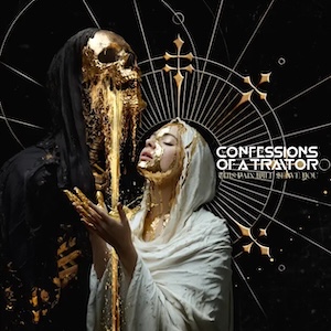 Confessions of a Traitor This Pain Will Serve You