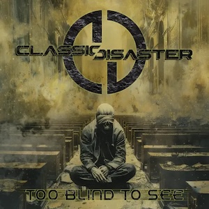 Open Your Eyes by Classic Disaster